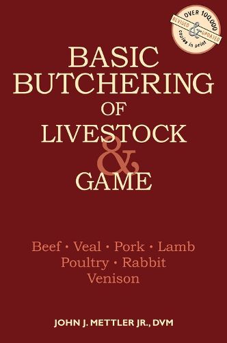 Basic Butchering of Livestock and Game