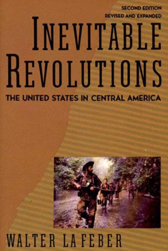 Cover image for Inevitable Revolutions: United States in Central America