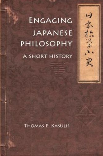 Cover image for Engaging Japanese Philosophy: A Short History