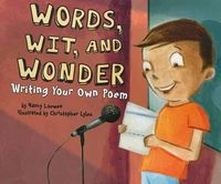 Cover image for Words, Wit, and Wonder: Writing Your Own Poem