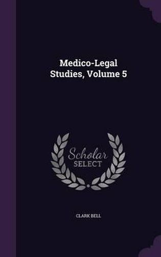 Cover image for Medico-Legal Studies, Volume 5