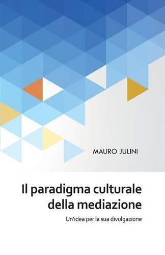 Cover image for Il paradigma culturale della mediazione