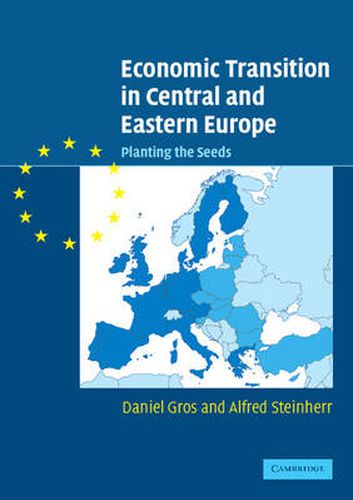 Cover image for Economic Transition in Central and Eastern Europe: Planting the Seeds