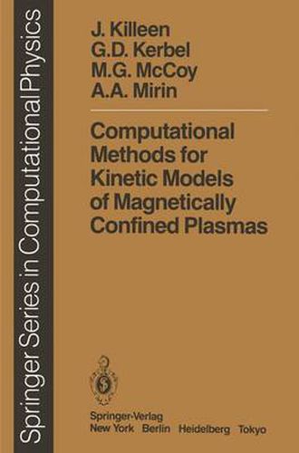 Cover image for Computational Methods for Kinetic Models of Magnetically Confined Plasmas