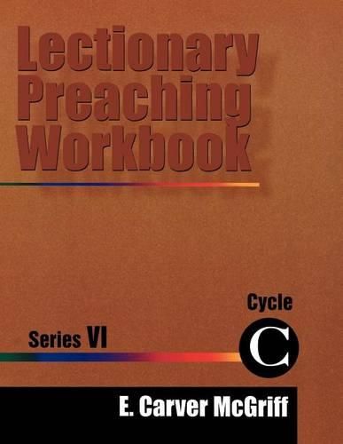 Cover image for Lectionary Preaching Workbook Series V1, Yr C