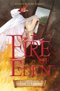 Cover image for The Fire of Eden: Volume 3