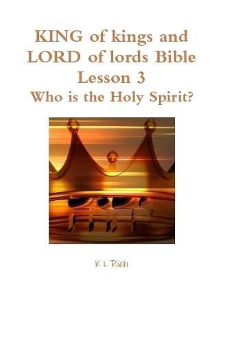 KING of kings and LORD of lords Bible Lesson 3