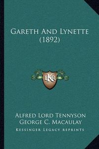 Cover image for Gareth and Lynette (1892)