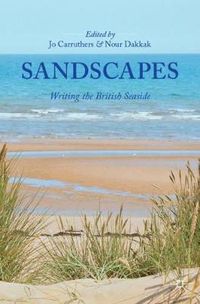 Cover image for Sandscapes: Writing the British Seaside