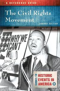 Cover image for The Civil Rights Movement: A Reference Guide, 2nd Edition
