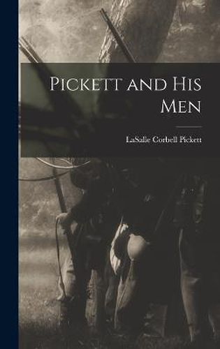 Pickett and His Men