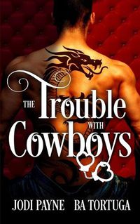 Cover image for The Trouble With Cowboys