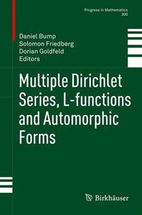 Cover image for Multiple Dirichlet Series, L-functions and Automorphic Forms