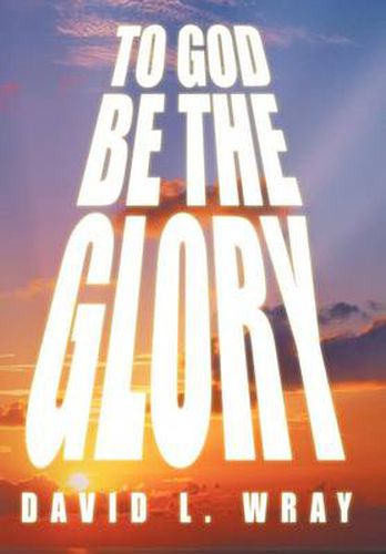 Cover image for To God Be the Glory