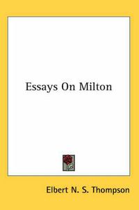 Cover image for Essays On Milton