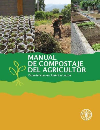 Manual de compostaje del agricultor: Experiencias en America Latina