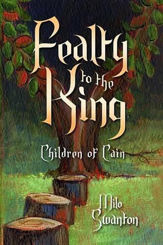 Cover image for Fealty to the King: The Children of Cain