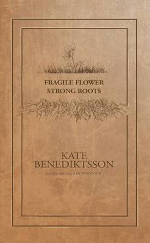 Cover image for Fragile Flower, Strong Roots