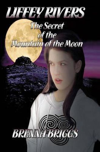 Cover image for Liffey Rivers and the Secret of the Mountain of the Moon