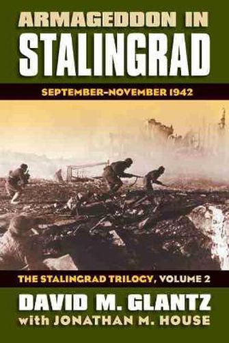 Armageddon in Stalingrad Volume 2 The Stalingrad Trilogy: September - November 1942