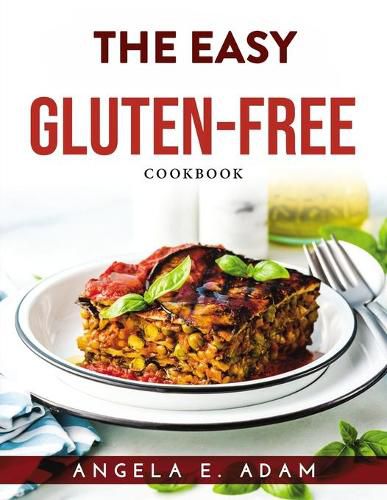 Cover image for The Easy Gluten-Free Cookbook