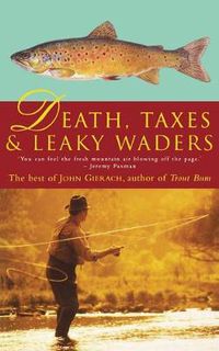 Cover image for Death, Taxes, and Leaky Waders