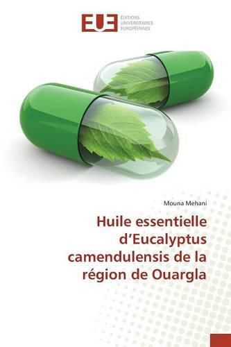 Cover image for Huile Essentielle d'Eucalyptus Camendulensis de la Region de Ouargla