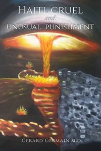 Cover image for Haiti, Cruel and Unusual Punishment