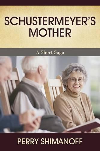 Cover image for Schustermeyer's Mother: A Short Saga