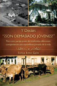 Cover image for Y Decian: !Son Demasiado Jovenes!