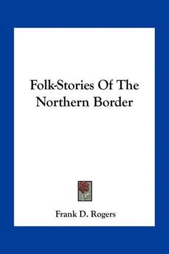 Folk-Stories of the Northern Border