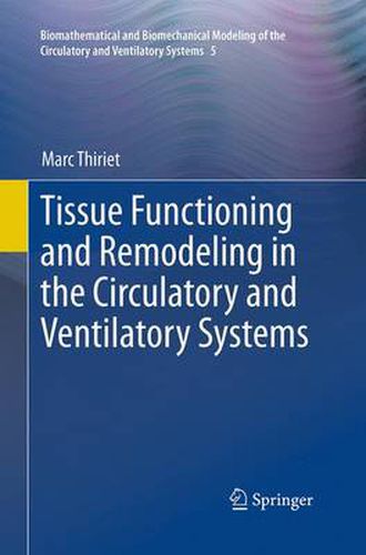 Cover image for Tissue Functioning and Remodeling in the Circulatory and Ventilatory Systems