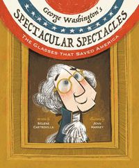 Cover image for George Washington's Spectacular Spectacles