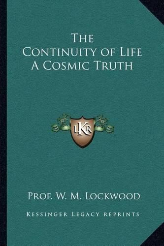 Cover image for The Continuity of Life a Cosmic Truth