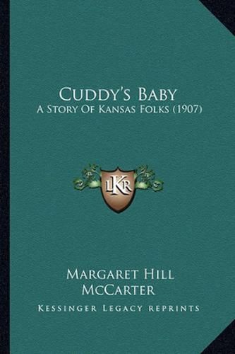 Cuddy's Baby: A Story of Kansas Folks (1907)