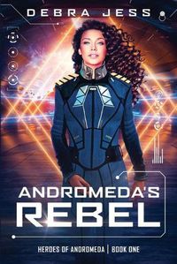 Cover image for Andromeda's Rebel