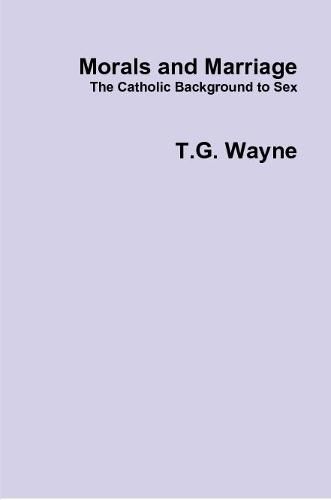Cover image for Morals and Marriage: The Catholic Background to Sex