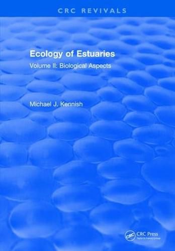 Cover image for Ecology of Estuaries Physical and Chemical Aspects: Volume 2: Biological Aspects