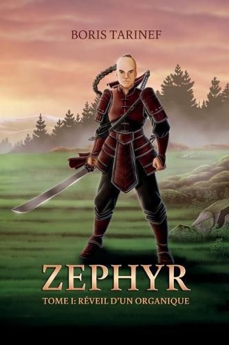 Cover image for Zephyr: TOME I - Reveil d'un organique