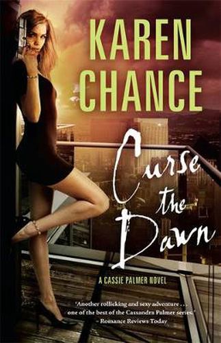 Curse the Dawn: A Cassie Palmer Novel Volume 4