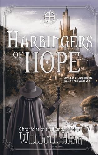 Cover image for Harbingers of Hope: Omnibus of Judgement's Tale and The Eye of Kog