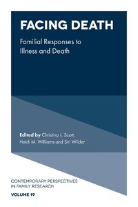 Cover image for Facing Death: Familial Responses to Illness and Death