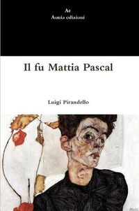 Cover image for Il fu Mattia Pascal