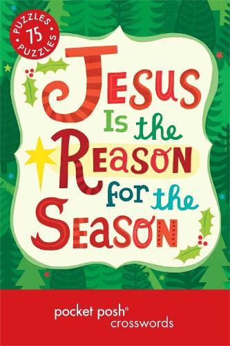 Cover image for Pocket Posh Christmas Crosswords 6: 75 Puzzles Jesus Is the Reason for the Season