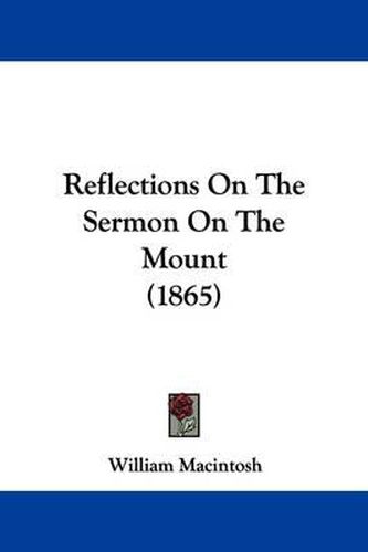 Cover image for Reflections On The Sermon On The Mount (1865)