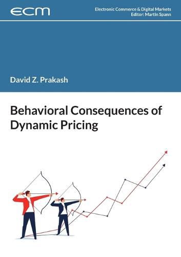 Behavioral Consequences of Dynamic Pricing