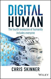 Cover image for Digital Human: The Fourth Revolution of Humanity Includes Everyone