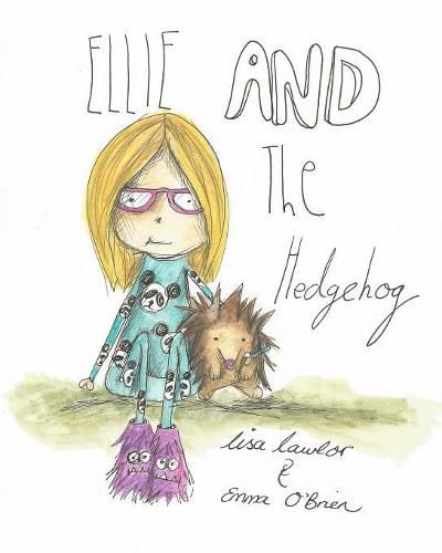 Ellie And The Hedgehog