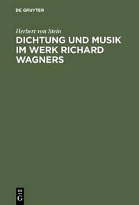 Cover image for Dichtung und Musik im Werk Richard Wagners