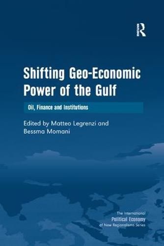 Cover image for Shifting Geo-Economic Power of the Gulf: Oil, Finance and Institutions